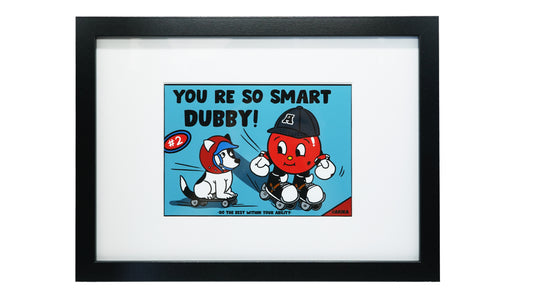 Apple Dude & Dubby Dog Series -【YOU RE SO SMART DUBBY！ 】Print With Frame